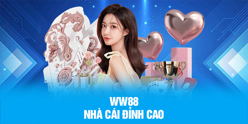WW88 - Nhà cái đỉnh cao